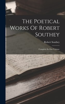 The Poetical Works Of Robert Southey | Bookbook.ee