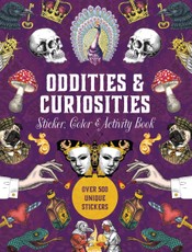Oddities & Curiosities Sticker, Color & Activity Book