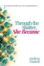 Through the Shatter, She Became