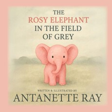 The Rosy Elephant In The Field Of Grey
