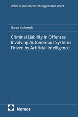 Criminal Liability in Offenses Involving Autonomous Systems Driven by Artificial Intelligence