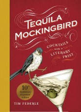 Tequila Mockingbird (10th Anniversary Expanded Edition)
