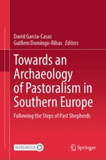 Towards an Archaeology of Pastoralism in Southern Europe