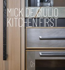 Mick de Giulio: Kitchen First