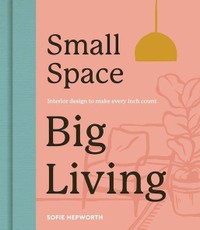 Small Space, Big Living
