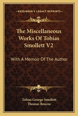 洋書 Miscellaneous Works Of Tobias Smollett The Miscellaneous Works of Tobias Smollett, M.d. by SMOLLETT