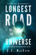 The Longest Road in the Universe