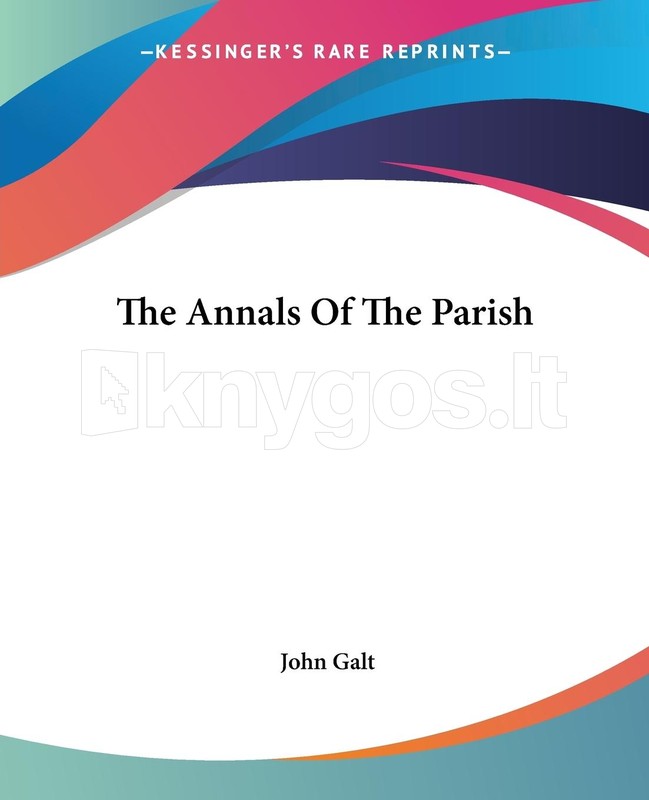 Galt, J: Annals Of The Parish | Bookbook.ee