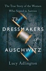 The Dressmakers of Auschwitz