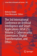 The 3rd International Conference on Artificial Intelligence and Smart Applications (AISA'25), Volume 2: Cybersecurity, Governance, Digital Transformation, and Ethics