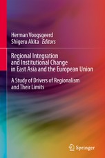 Regional Integration and Institutional Change in East Asia and the European Union
