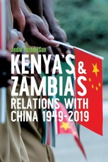 Kenya's and Zambia's Relations with China 1949-2019