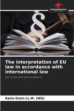 The interpretation of EU law in accordance with international law