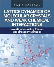 Lattice Dynamics of Molecular Crystals and Weak Chemical Interactions