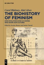 The Biohistory of Feminism
