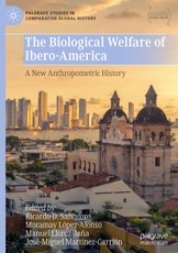 The Biological Welfare of Ibero-America - A New Anthropometric History