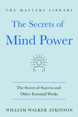 The Secrets of Mind Power
