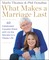 Thomas, M: What Makes a Marriage Last