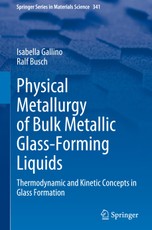 Physical Metallurgy of Bulk Metallic Glass-Forming Liquids