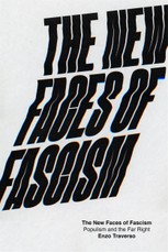The New Faces of Fascism