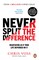 Never Split the Difference