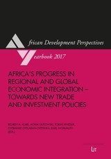 Africa's Progress in Regional and Global Economic Integration - Towards New Trade and Investment Policies