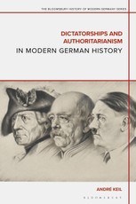 Dictatorships and Authoritarianism in Modern German History