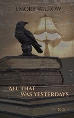 All That Was Yesterdays